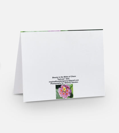 'Beauty in the Midst of Chaos' Floral Greeting Card "Delicate"